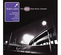 Bright Lights - The MVC New Music Sampler