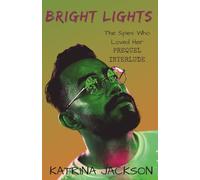 Bright Lights (The Spies Who Loved Her)