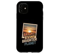 Bright Living Brighter Planet Sustainable Future Case for iPhone 11