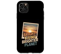 Bright Living Brighter Planet Sustainable Future Case for iPhone 11 Pro Max