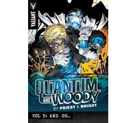 Bright, M. D. - Quantum and Woody by Priest & Bright Volume 3: And So… (PRIEST & BRIGHTS QUANTUM & WOODY TP)