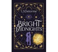 Bright Midnights: 2 (The Limerent Series)