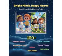 Bright Minds, Happy Hearts: Snuggle Stories, Riddles & Activities for Kids