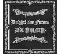 Bright! Our Future(Cd+Dvd)