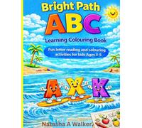 Bright Path ABC Learning Colouring Book: Fun Letters,Reading and Colouring activities for kids