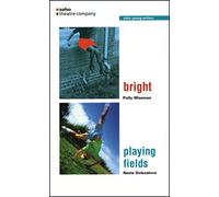 Bright/Playing Fields: 1 (Oberon Modern Plays)
