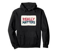 Bright Really Matters Logo for Statement Lovers Pullover Hoodie
