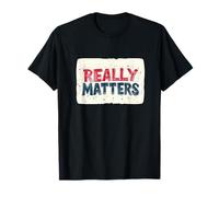 Bright Really Matters Logo for Statement Lovers T-Shirt