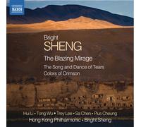 Hong Kong Philharmonic:Sheng - Sheng: The Blazing Mirage