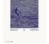 Bright & Shining [VINYL]