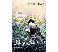 Bright Star: The Complete Poems and Selected Letters