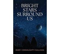 Bright Stars Surround Us