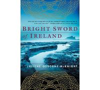 Bright Sword of Ireland