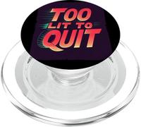 Bright Too lit to Quit Statement PopSockets PopGrip for MagSafe