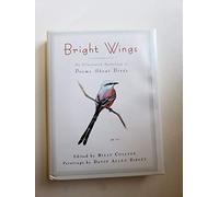 Bright Wings: An Illustrated Anthology of Poems About Birds