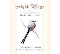 Bright Wings: An Illustrated Anthology of Poems About Birds