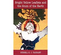 Bright Yellow Leaflets and the Scum of the Earth