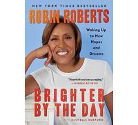 Brighter by the Day: Waking Up to New Hopes and Dreams