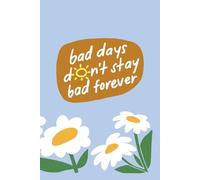 Brighter Days Ahead: A Positivity Notebook: 6x9 Lined Notebook with 120 Pages for Encouragement and Reflection