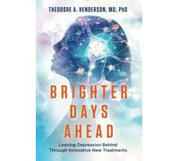 Brighter Days Ahead: Leaving Depression Behind Through Innovative New Treatments