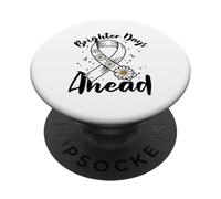 Brighter Days Ahead - Lung cancer awareness PopSockets Adhesive PopGrip