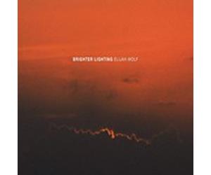 Brighter Lighting by Elijah Wolf Vinyl 12" Album