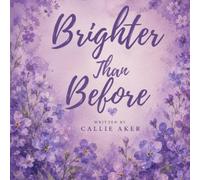 Brighter Than Before