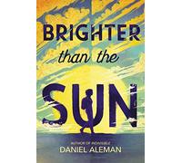 Brighter Than the Sun