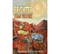 Brighter Than Victory