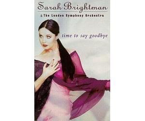 Brightman, Sarah - Time to Say Goodbye [CASSETTE]