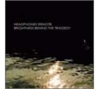 BRIGHTNESS BEHIND THE TRAGEDY