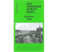Brighton 1909: Sussex Sheet 66.09 (Old Ordnance Survey Maps of Sussex)