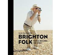 Brighton Folk: People Watching, for Sport