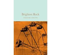 Brighton Rock: Graham Greene (Macmillan Collector's Library, 146)