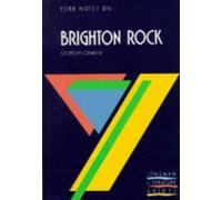 Brighton Rock (York Notes)