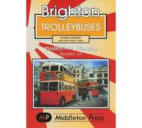 Brighton Trolleybuses (Trolleybus Classics)