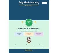 BrightPath Math Grade 2 Addition and Subtraction Workbook - 2nd Edition: 800 Two-Digit Practice Problems with Step-by-Step Examples, Word Problems, ... | Ages 6-8 (BrightPath Learning Math Series)