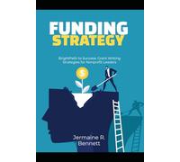 BrightPath to Success: Grant Writing Strategies for Nonprofit Leaders