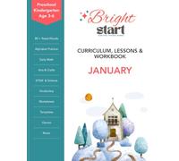BrightStart January Curriculum, Lessons & Workbook for Preschool and Kindergarten Ages 3-6: Winter Lesson Plans, Read-Alouds, STEM Science, Alphabet ... Preschool & Kindergarten Lessons & Workbook)