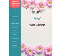 BrightStart May Activity Workbook for Preschool/Kindergarten Ages 3-6: Spring Worksheets, Alphabet Practice, Early Math, Writing, Cutting, Coloring, STEM Activities, and Crafts