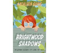 Brightwood Shadows: A Clean YA Spy Thriller of Secrets, Survival, and High-Stakes Danger: Spy School For Teens (Brightwood Files)