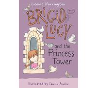Brigid Lucy and the Princess Tower: Little Hare Books