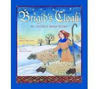Brigid's Cloak: An Ancient Irish Story