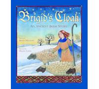 Brigid's Cloak: An Ancient Irish Story