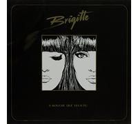 Brigitte - BRIGITTE - A BOUCHE QUE VEUX-TU