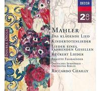 Brigitte Fassbaender Deutsches Symphonie-Orchester Berlin Riccardo Chailly - Mahler: Das klagende Lied; Rckert-Lieder; Kindertotenlieder; Lieder eines fahrenden Gesellen etc.