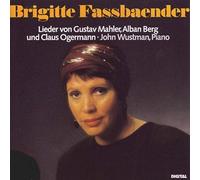 Brigitte Fassbaender - Lieder by Mahler, Berg and Ogermann