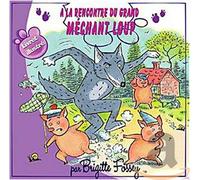 Brigitte Fossey - Brigitte Fossey - A La Rencontre Du Grand Mechant Lou