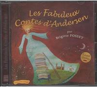 Hans Christian Andersen - Les Fabuleux Contes D'Andersen - La Petite Fille Aux Allumettes ; La Princesse Au Petit Pois ; Les H