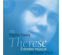 Brigitte Fossey & Claude Tricot - Thérèse, Entretien Musical